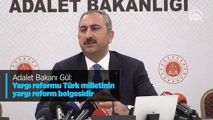 Télécharger la video: Adalet Bakanı Gül: Yargı reformu Türk milletinin yargı reform belgesidir