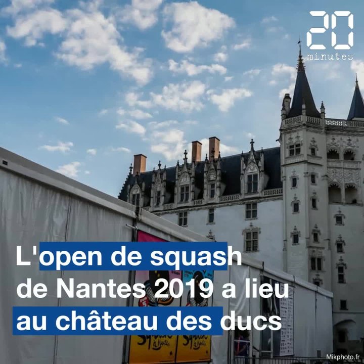 Nantes: L'open de squash 2019 a lieu au château...