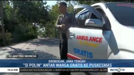 Polisi Ini Antar Warga Desa ke Puskesmas Secara Gratis
