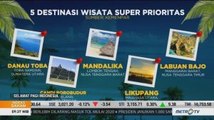 Pengembangan 5 Destinasi Wisata Super Prioritas