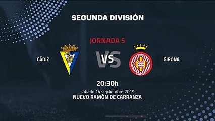 Previa partido entre Cádiz y Girona Jornada 5 Segunda División