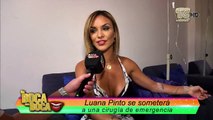 VIDEO | Luana Pinto debe ir a cirugía de emergencia: esto le ocurrió