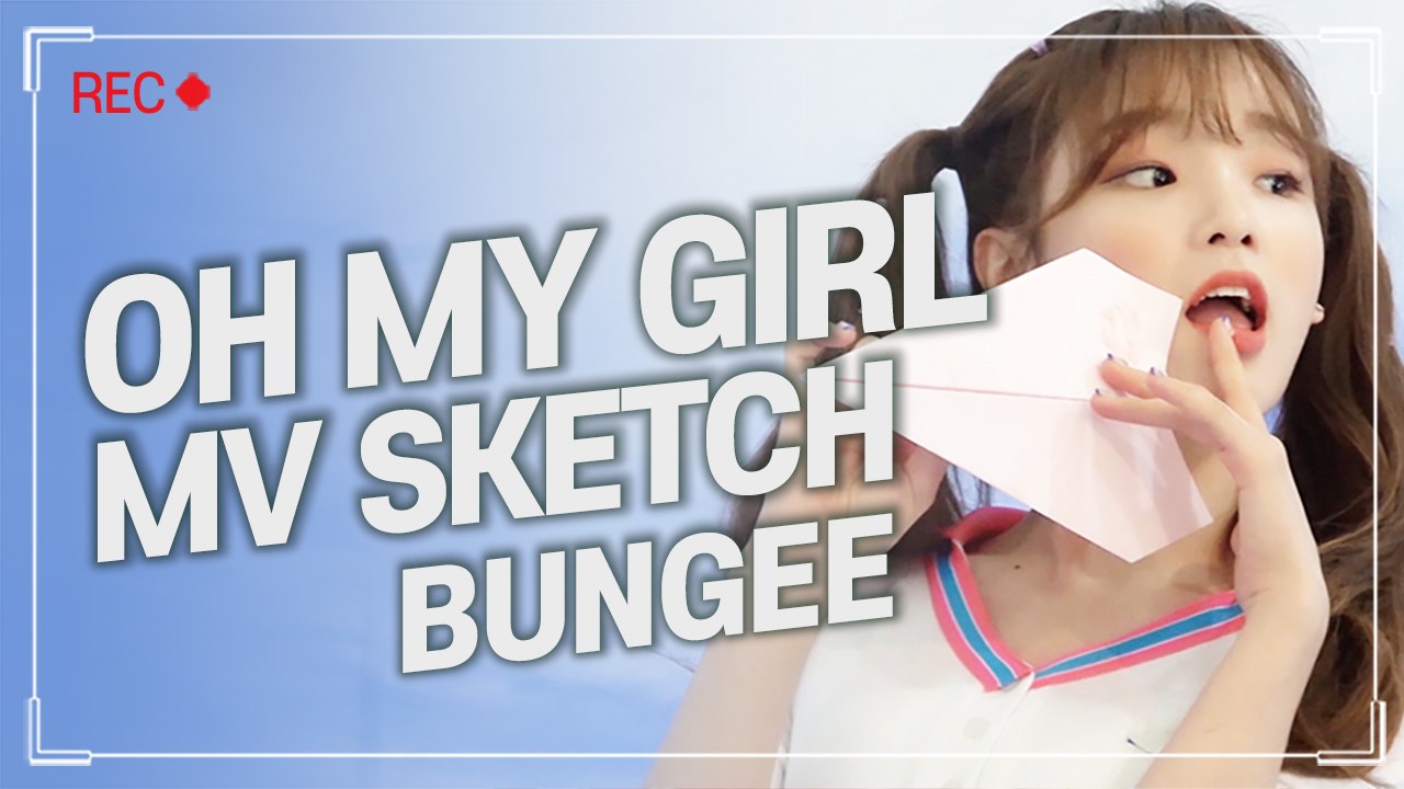 [Pops in Seoul] Bungee ! OH MY GIRL(오마이걸)'s MV Shooting Sketch