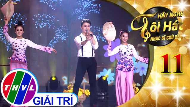 THVL | Hãy nghe tôi hát - Nhạc sĩ chủ đề - Tập 11[1]: Hoa Soan Bên Thềm Cũ – Đào Ngọc Sang
