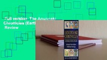 Full version  The Anunnaki Chronicles (Earth Chronicles #7.75)  Review