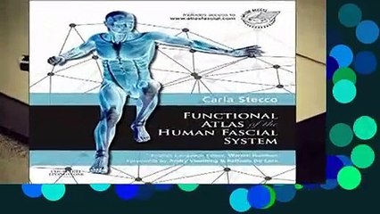 [Doc] Functional Atlas of the Human Fascial System, 1e