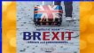Full version  Brexit: Causes and Consequences Complete