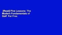 [Read] Five Lessons: The Modern Fundamentals of Golf  For Free
