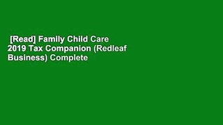 [Read] Family Child Care 2019 Tax Companion (Redleaf Business) Complete