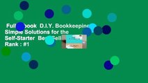 Full E-book  D.I.Y. Bookkeeping: Simple Solutions for the Self-Starter  Best Sellers Rank : #1