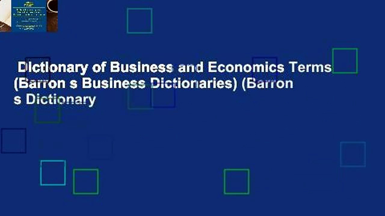 Dictionary of Business and Economics Terms (Barron s Business Dictionaries) (Barron s Dictionary