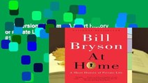 Full Version  At Home: A Short History of Private Life  Best Sellers Rank : #1