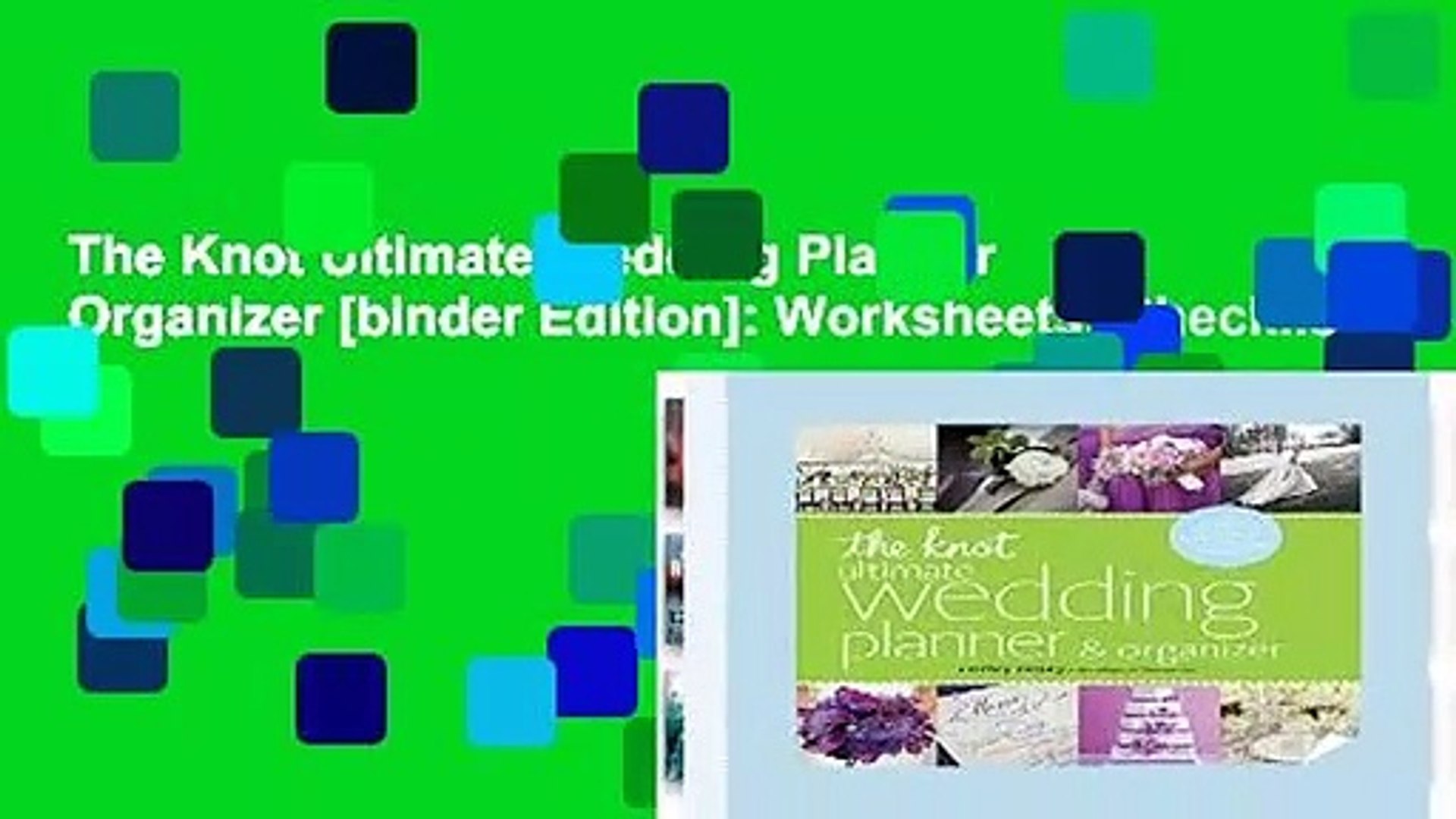 The Knot Ultimate Wedding Planner Organizer Binder Edition Worksheets Checklists Video Dailymotion