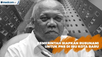 Di Ibu Kota Baru, PNS akan Tinggal di Rusunami
