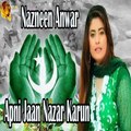 Apni Jaan Nazar Karun Nazneen Anwar Song Gaane Shaane