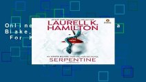 Online Serpentine (Anita Blake, Vampire Hunter)  For Kindle
