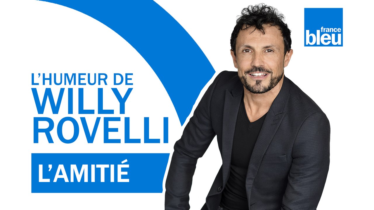 HUMOUR | L'amitié - L'humeur de Willy Rovelli
