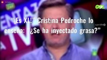 “¡Es XL!” Cristina Pedroche lo enseña: “¿Se ha inyectado grasa?”