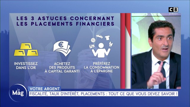 Fiscalité, taux d'intérêt, placements : tout ce que vous devez savoir !