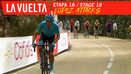 Attaque de Lopez / Lopez Attacks - Étape 18 / Stage 18 | La Vuelta 19