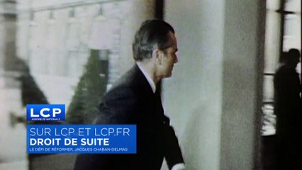 LCP - DROIT DE SUITE - Le défi de réformer, Jacques Chaban-Delmas