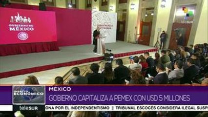 Gobierno mexicano capitaliza a PEMEX con 5 mil mdd