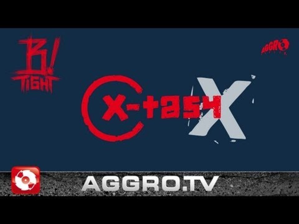 B-TIGHT - AGGRO GESICHT - X-TASY - ALBUM - TRACK 03