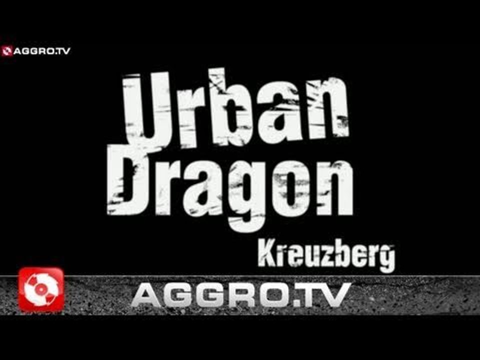 URBAN DRAGON 'RAP CITY BERLIN DVD1' (OFFICIAL HD VERSION AGGROTV)