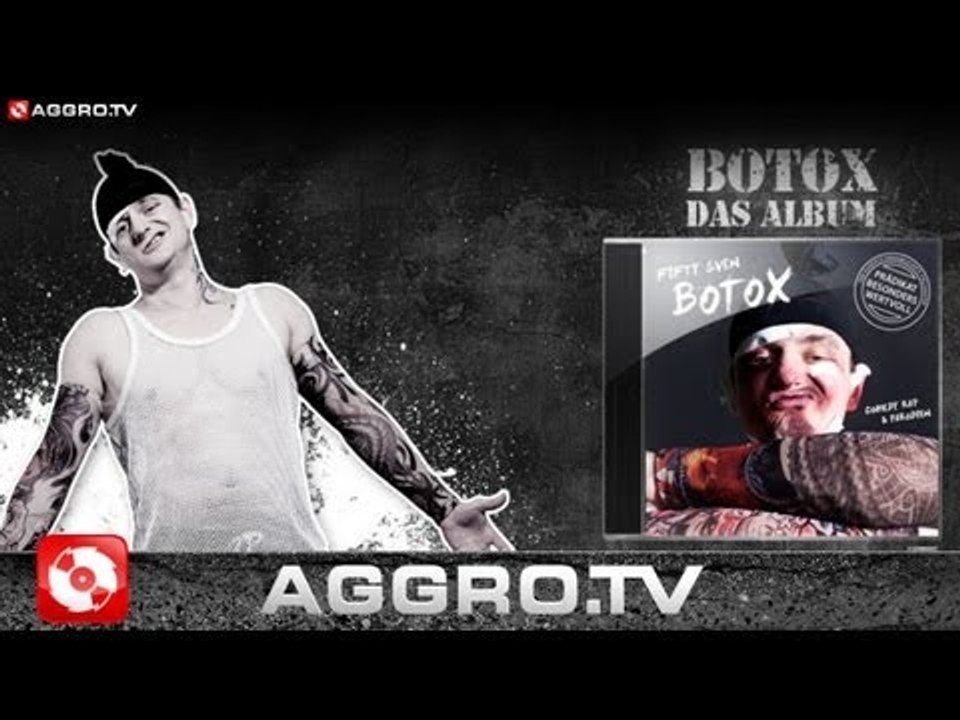FIFTY SVEN - BOTOX - ALBUM SNIPPET (OFFICIAL HD VERSION AGGROTV)