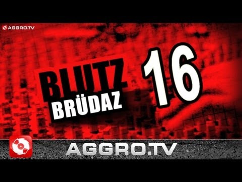 BLUTZBRÜDAZ - 16 - FRIEDENSPFEIFE TEASER (OFFICIAL HD VERSION AGGROTV)
