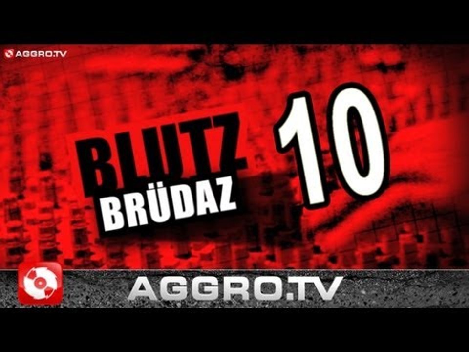 BLUTZBRÜDAZ - 10 - JUST POP (OFFICIAL HD VERSION AGGROTV)