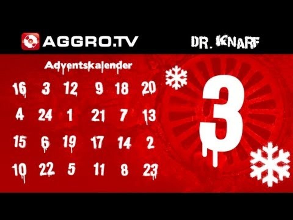 DR KNARF - AGGRO.TV ADVENTSKALENDER - TÜRCHEN 03 (OFFICIAL HD VERSION AGGROTV)