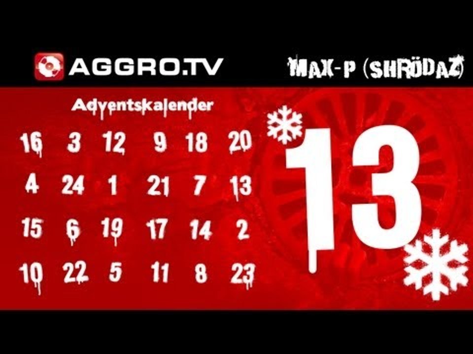 FUHRMAN AKA MAX P (SHRÖDAZ) - AGGRO.TV ADVENTSKALENDER - TÜRCHEN 13 (OFFICIAL HD VERSION AGGROTV)