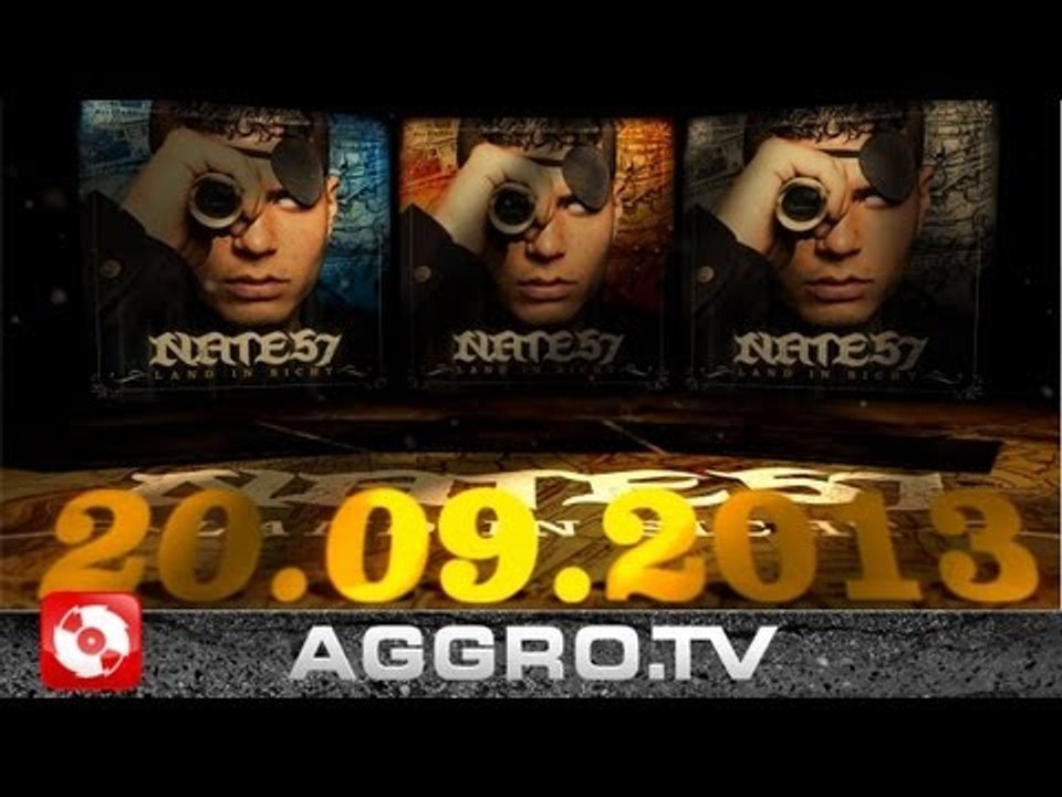 NATE57 - LAND IN SICHT - TRAILER (OFFICIAL HD VERSION AGGRO TV)