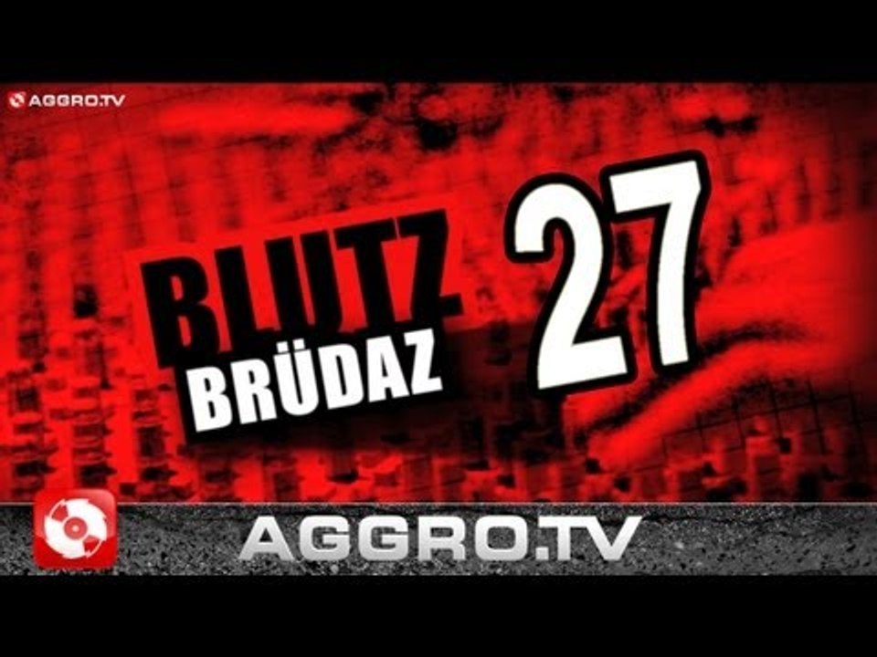 BLUTZBRÜDAZ - 27 - NACH DEM FILM 1 (OFFICIAL HD VERSION AGGRO TV)