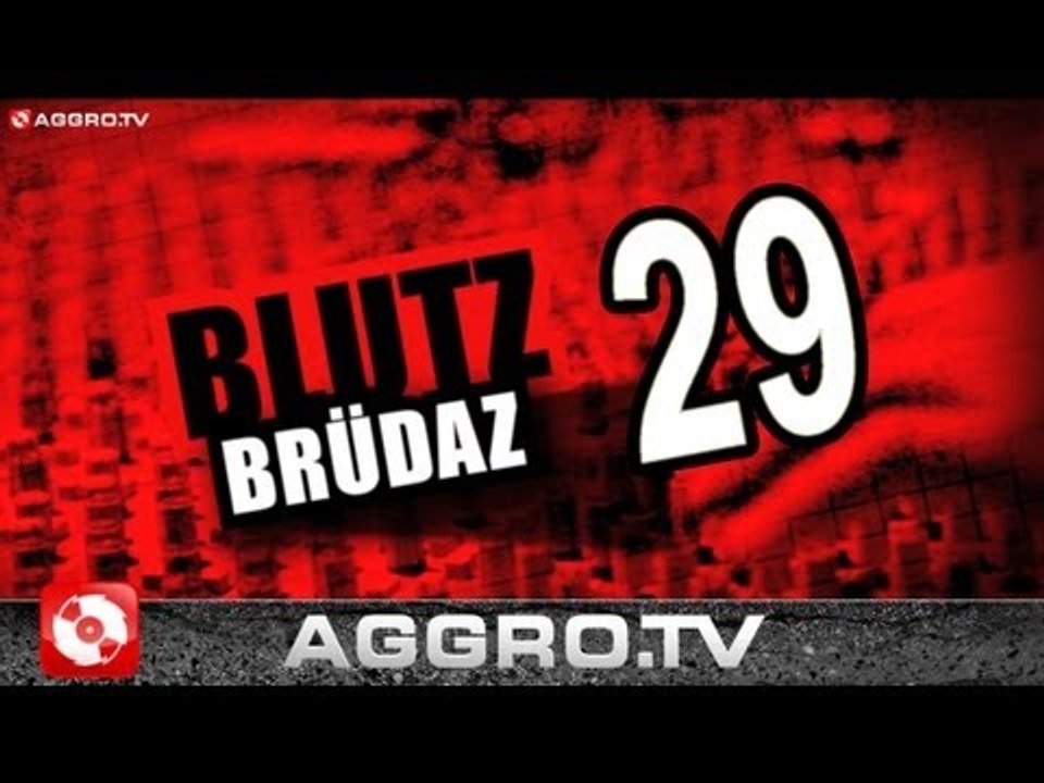 BLUTZBRÜDAZ - 29 - SIDO SAGT DANKE (OFFICIAL HD VERSION AGGRO TV)