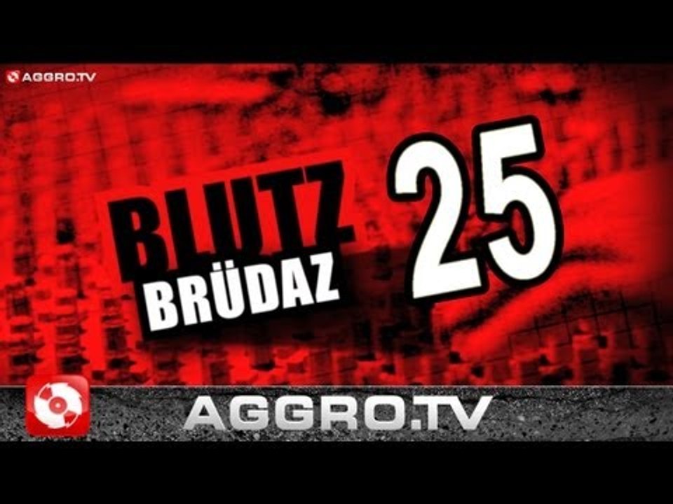 BLUTZBRÜDAZ - 25 - ROTER TEPPICH 3 (OFFICIAL HD VERSION AGGRO TV)