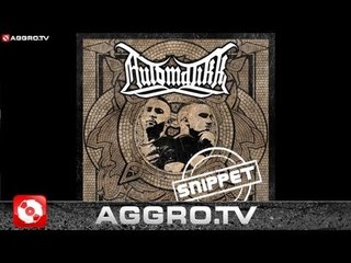 AUTOMATIKK - SNIPPET VERMÄCHTNIS (OFFICIAL HD VERSION AGGROTV)