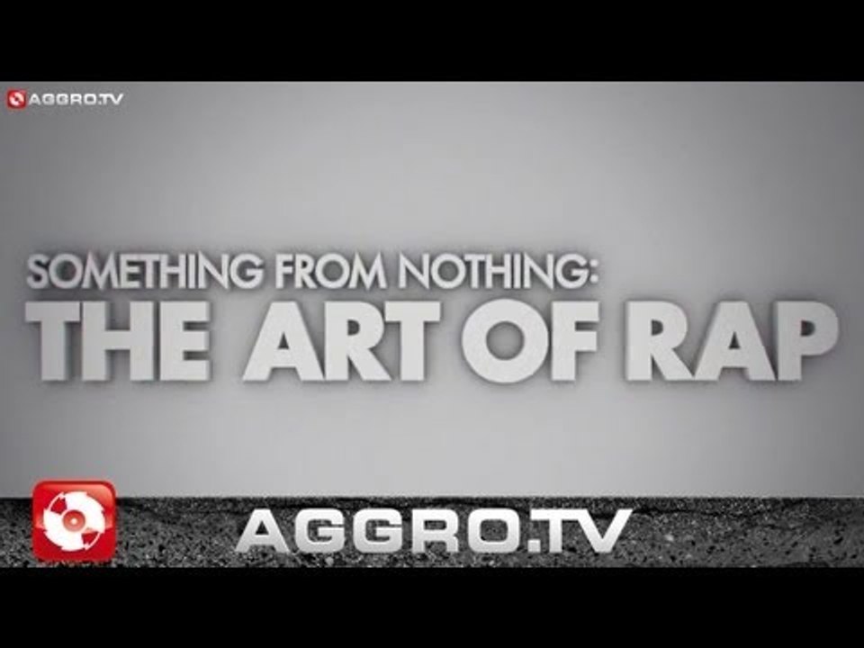 SOMETHING FROM NOTHING: THE ART OF RAP - TRAILER (OFFICIAL HD VERSION AGGROTV)