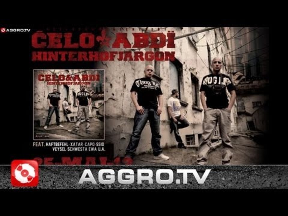 CELO & ABDI - SNIPPET HINTERHOFJARGON (OFFICIAL HD VERSION AGGRO TV)