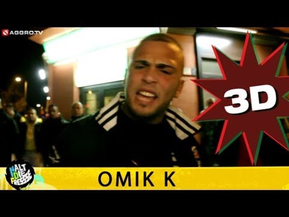 OMIK K HALT DIE FRESSE 05 NR. 263 (OFFICIAL 3D VERSION AGGROTV)