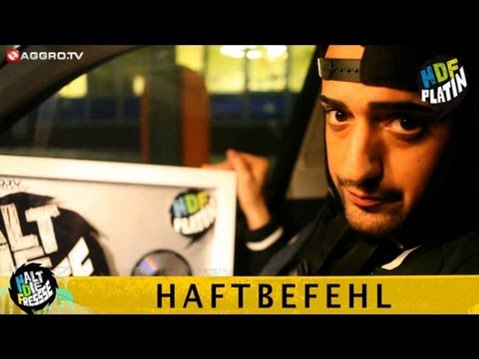 HAFTBEFEHL HALT DIE FRESSE PLATIN SHOUT OUT (OFFICIAL HD VERSION AGGROTV)