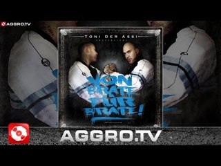 TONI DER ASSI - ALBUMSNIPPET VON BRATE FÜR BRATE (OFFICIAL HD VERSION AGGROTV)