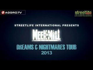 MEEK MILL - DREAMS & NIGHTMARES TOUR 2013 - TOUR TRAILER (OFFICIAL HD VERSION AGGROTV)