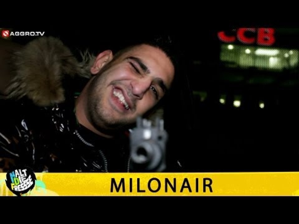 MILONAIR HALT DIE FRESSE 05 NR. 278 (OFFICIAL HD VERSION AGGROTV)