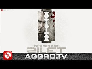 TONI DER ASSI - ZILET ALBUM SNIPPET (OFFICIAL HD VERSION AGGROTV)