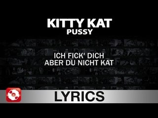 KITTY KAT - PUSSY AGGROTV LYRICS KARAOKE (OFFICIAL VERSION)