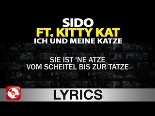 SIDO FEAT KITTY KAT - ICH UND MEINE KATZE  AGGROTV LYRICS KARAOKE (OFFICIAL VERSION)