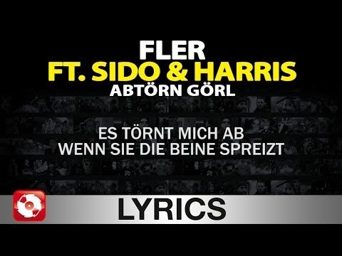 FLER FEAT. SIDO & HARRS - ABTÖRN GÖRL AGGROTV LYRICS KARAOKE (OFFICIAL VERSION)