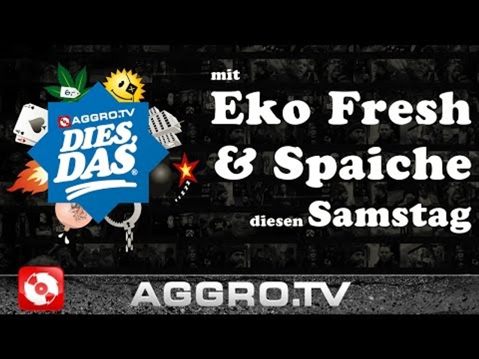 EKO FRESH & SPAICHE - DIES DAS TEASER (OFFICIAL HD VERSION AGGROTV)
